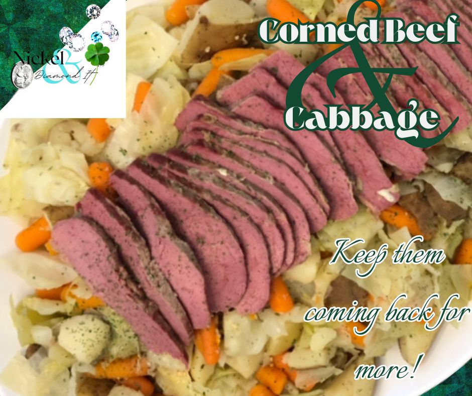 Corned Beef & Cabbage – Keep them coming back for more!